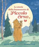 Le storie della buonanotte di piccolo orso. ediz. a colori 