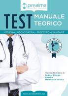 Preaims. manuale teorico. test medicina, odontoiatria e professioni sanitarie