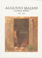 Augusto majani. la potenza dell'idea. 1867 - 1959