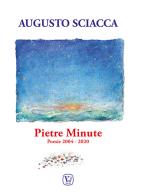 Pietre minute. poesie 2004 - 2020