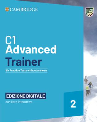 Advanced trainer edizione digitale six practice tests without answers c1