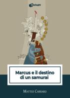 Marcus e il destino di un samurai
