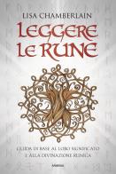Leggere le rune. guida di base al loro significato e alla divinazione runica