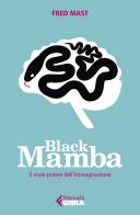 Black mamba. il reale potere dell'immaginazione