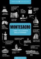 Montesacro, i 100 ( + 1) luoghi della storia