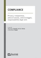 Compliance. privacy, trasparenza, anticorruzione, antiriciclaggio, responsabilità degli enti