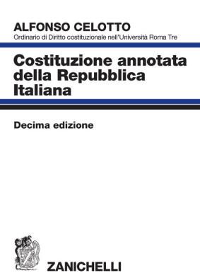 Costituzione annotata della repubblica italiana decima edizione u