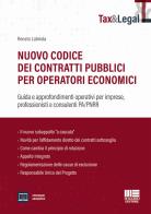 Nuovo codice dei contratti pubblici per operatori economici. guida e approfondimenti operativi per imprese, professionisti e consulenti pa/pnrr