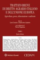 Trattato breve di diritto agrario italiano e dellunione europea. agricoltura, pesca, alimentazione e ambiente