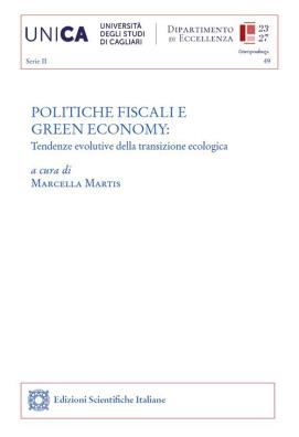 Politiche fiscali e green economy. tendenze evolutive della transizione ecologica. atti del convegno (12 maggio 2023)