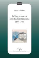 La spagna narrata nelle traduzioni italiane (1900 - 1945)