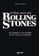 Il libro nero dei rolling stones. la storia e le storie di tutte le canzoni 
