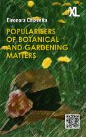 Popularises of botanical and gardening matters