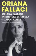 Oriana fallaci intervista sé stessa - l'apocalisse