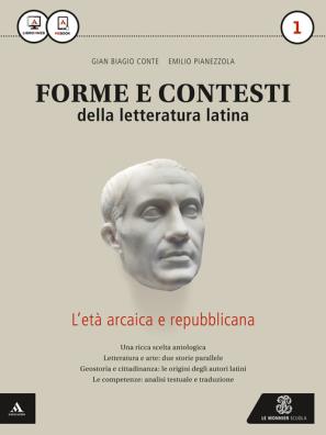 Forme e contesti della letteratura latina eta arcaica e repubblicana 1