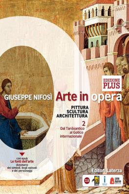 Arte in opera edizione plus dal tardoantico al gotico internazionale 2