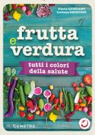 Frutta e verdura tutti i colori della salute