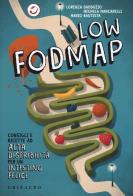 Low fodmap consigli e ricette ad alta digeribilità che fanno bene all'intestino