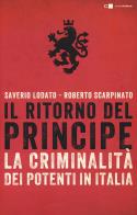 Il ritorno del principe  la criminalità dei potenti in italia