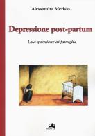 Depressione post - partum. una questione di famiglia