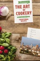 Firenze. l'arte della cucina. le ricette della tradizione. ediz. inglese