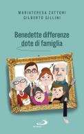 Benedette differenze, dote di famiglia trasmettere valori nelle relazioni familiari