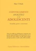 Coinvolgimenti analitici con gli adolescenti. sessualità, genere e sovversione