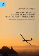 Studi sui modelli e sui metodi di analisi degli incidenti aeronautici. dai risultati della ricerca alle applicazioni
