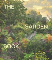 The garden book. ediz. illustrata 