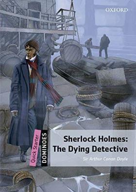 Sher holmes dying detective the dominoes quick starters + cd audio a1