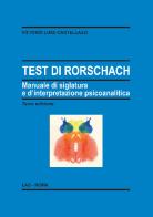 Test di rorschach. manuale di siglatura e d'interpretazione psicoanalitica