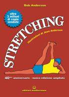 Stretching 40° anniversario. nuova ediz.