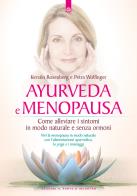 Ayurveda e menopausa. come alleviare i sintomi in modo naturale e senza ormoni